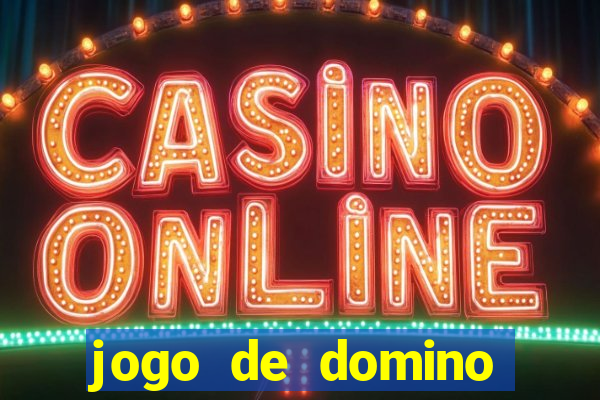 jogo de domino valendo dinheiro real